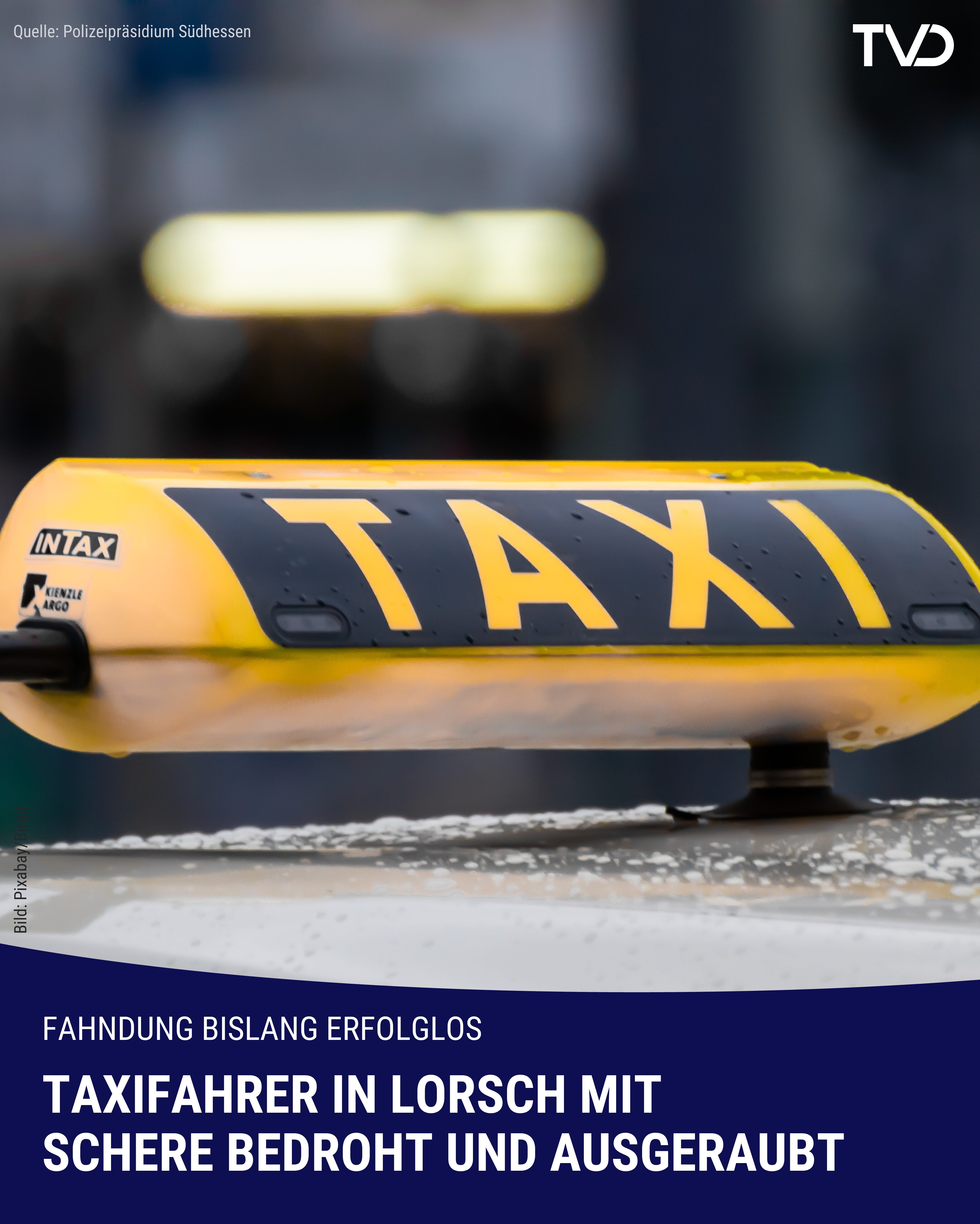 Taxi-Fahrer in Lorsch mit Schere bedroht und ausgeraubt