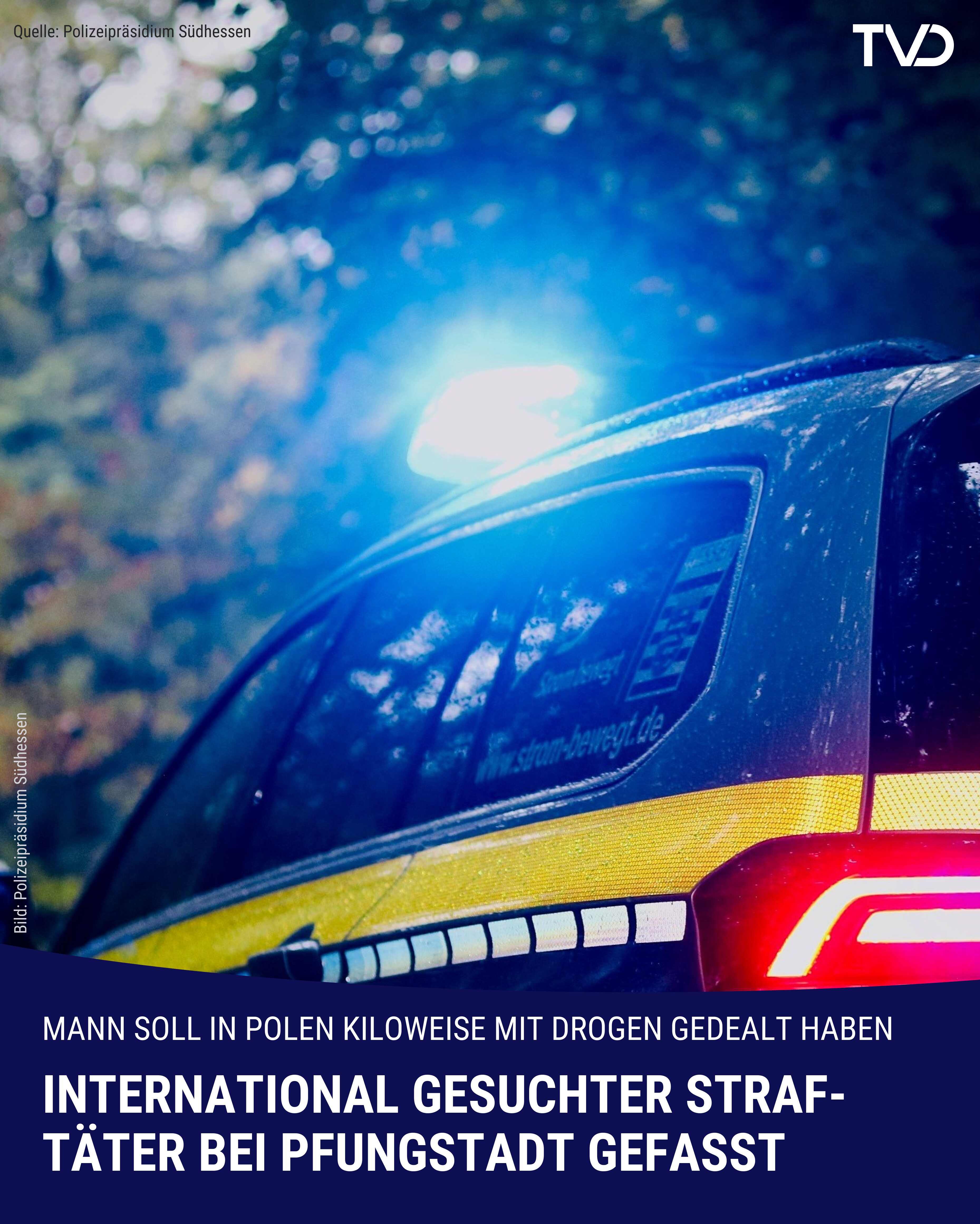International gesuchter Straftäter bei Pfungstadt festgenommen