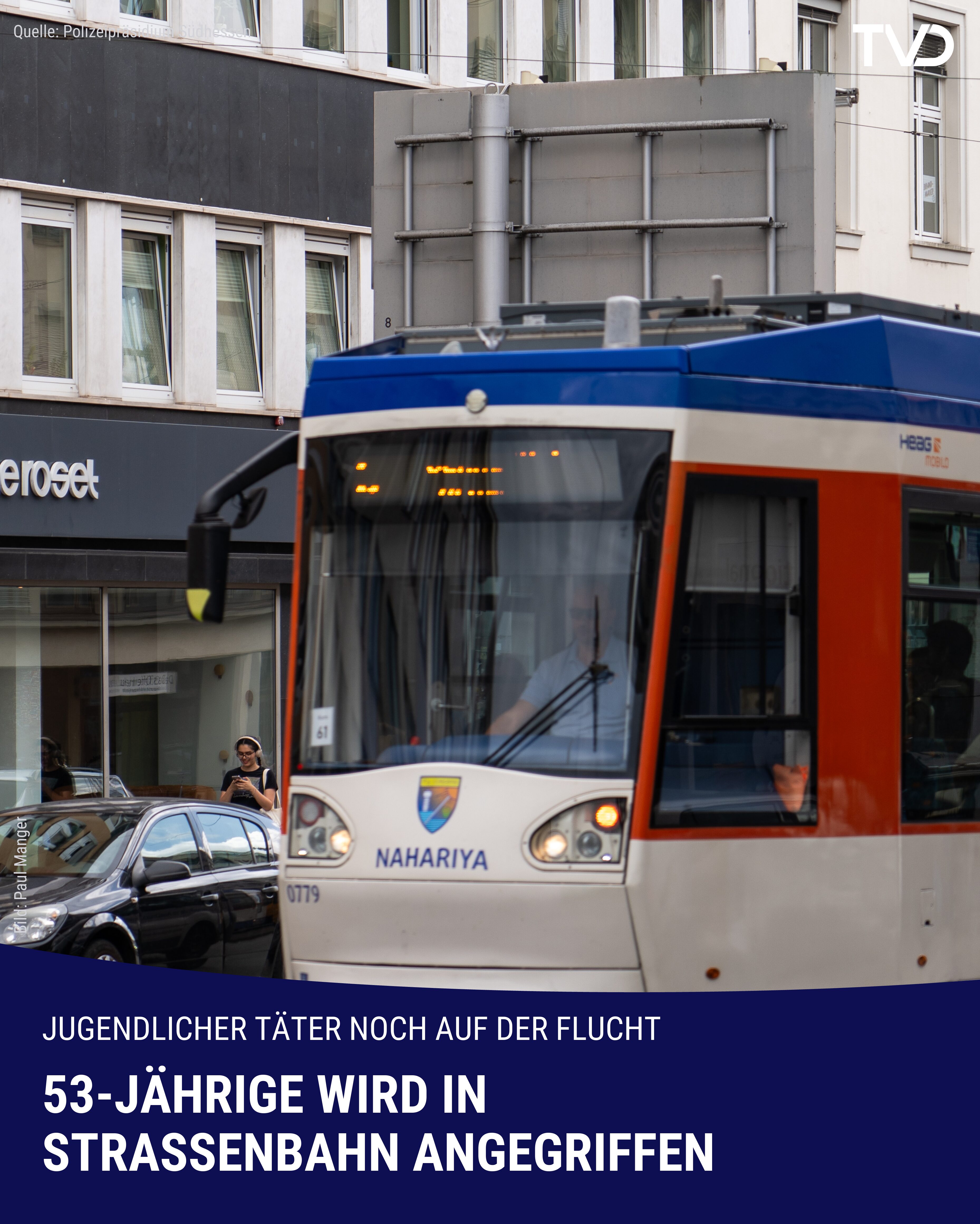 53-Jährige wird in Darmstädter Straßenbahn von Jugendlichem angegriffen