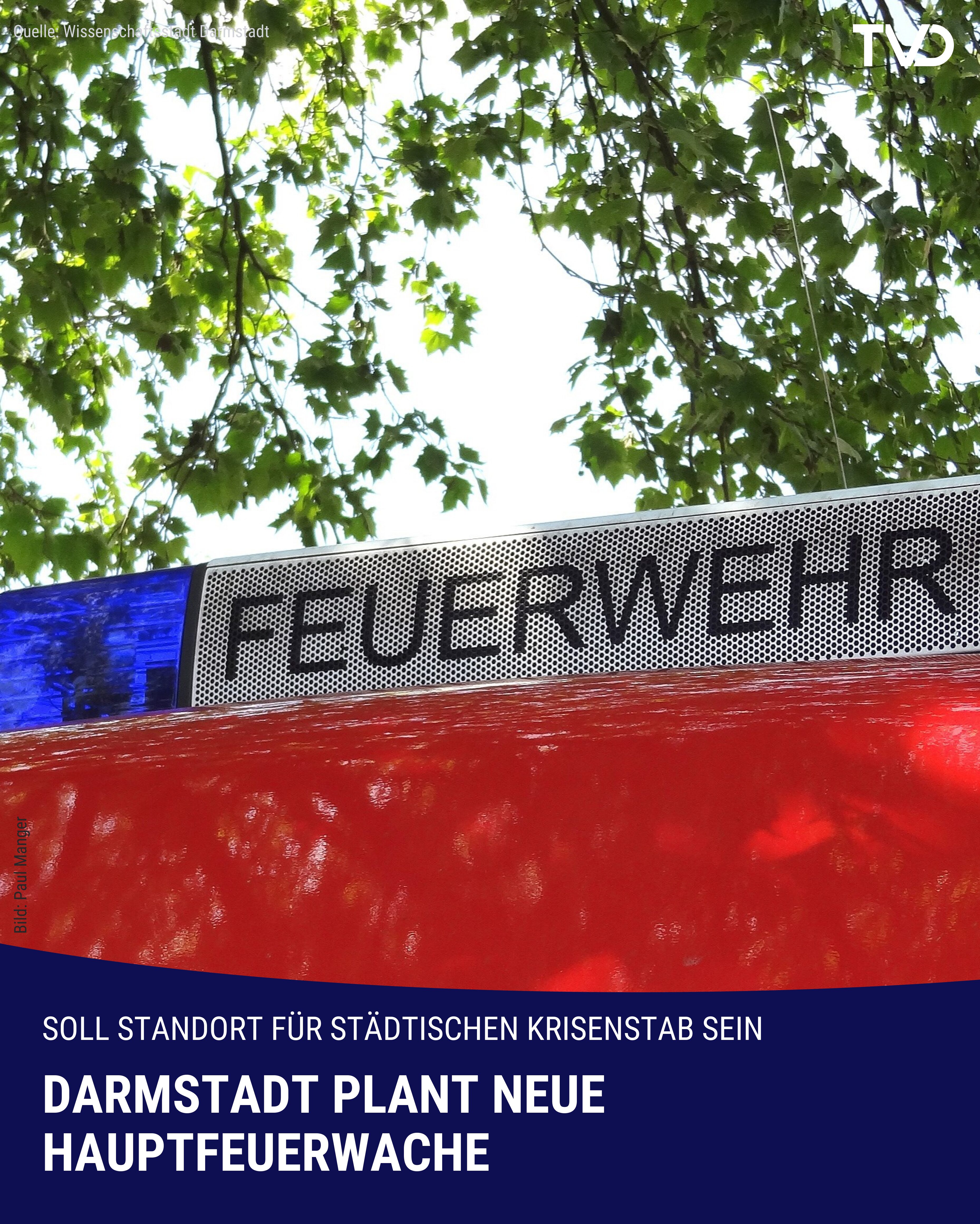 Darmstädter Magistrat gibt grünes Licht für neue Hauptfeuerwache