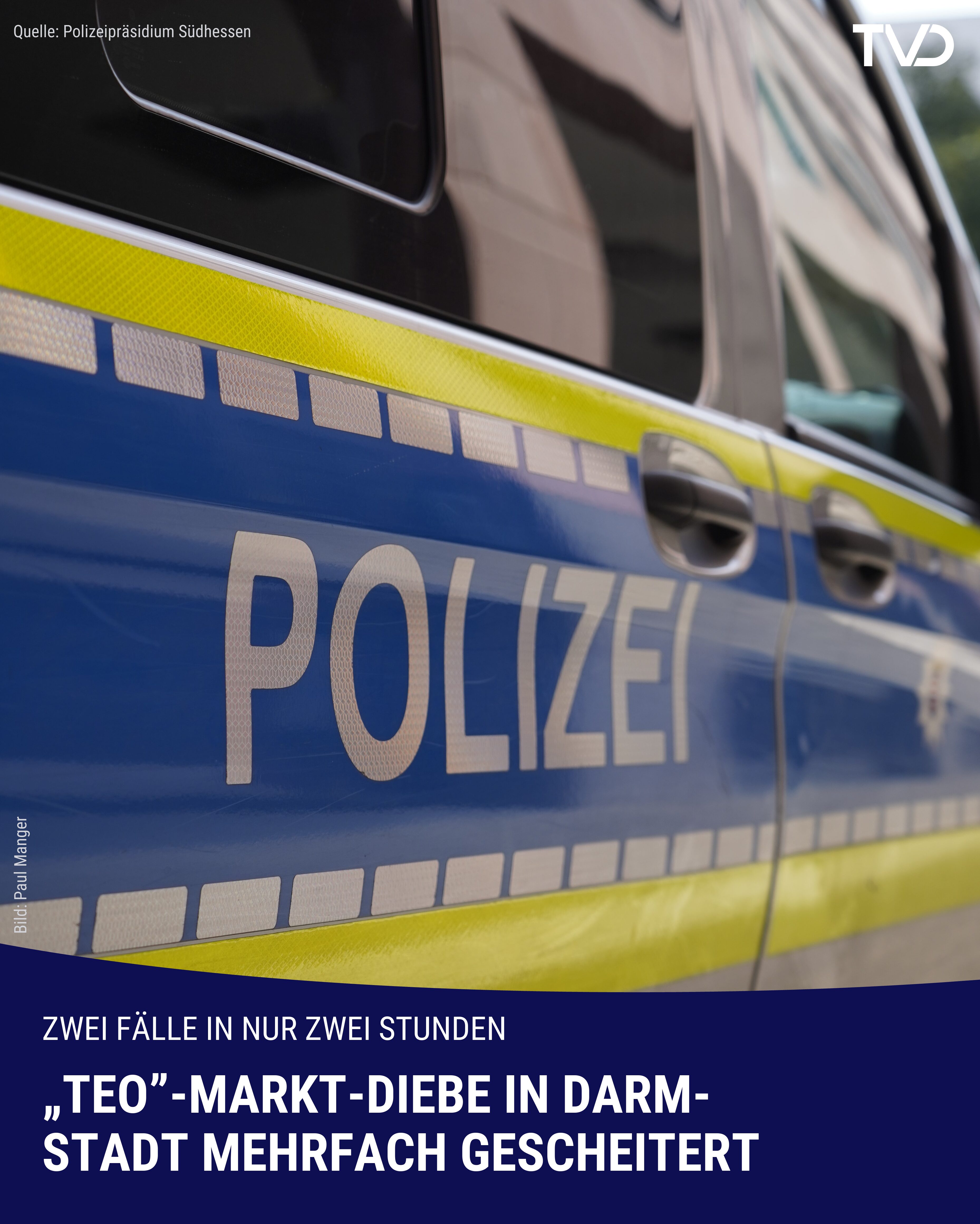 „Teo“-Markt-Diebe scheitern in Darmstadt mehrfach