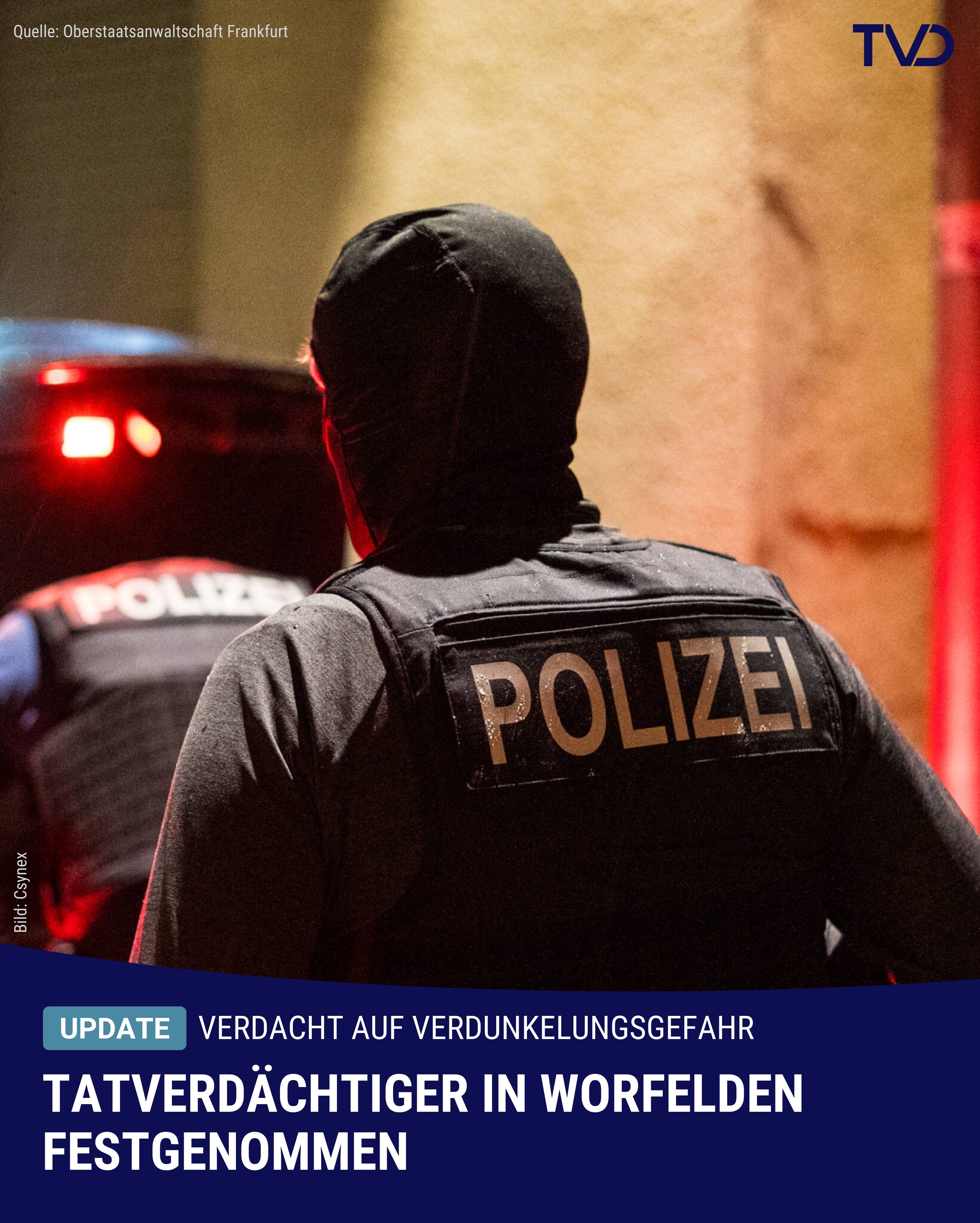 Verdacht auf Verdunkelungsgefahr: Tatverdächtiger in Worfelden festgenommen